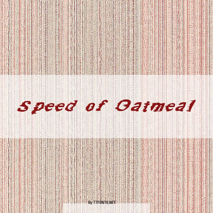 Speed of Oatmeal example